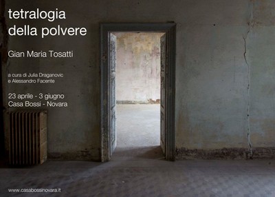 Gian Maria Tosatti – Tetralogia della polvere