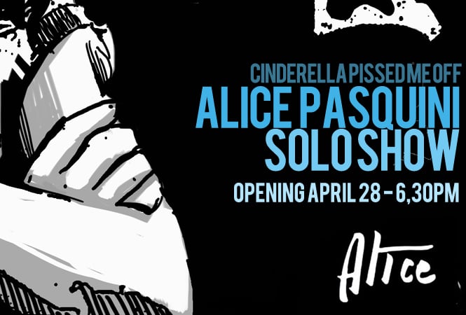 Alice Pasquini - Cinderella pissed me off