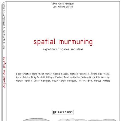 Spatial Murmuring Migration of Spaces and Ideas