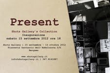 Present. Shots Gallery's collection