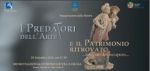 Predatori del!’Arte e il patrimonio ritrovato
