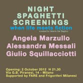 Night Spaghetti Screenings
