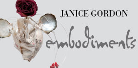 Janice Gordon - Embodiments