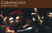 Caravaggio - L’urlo e la luce