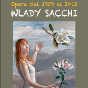 Wlady Sacchi - Opere dal 1959 al 2012