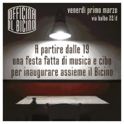 Festa Inaugurazione Officina Il Bicino