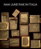 Nam June Paik in Italia – Catalogo