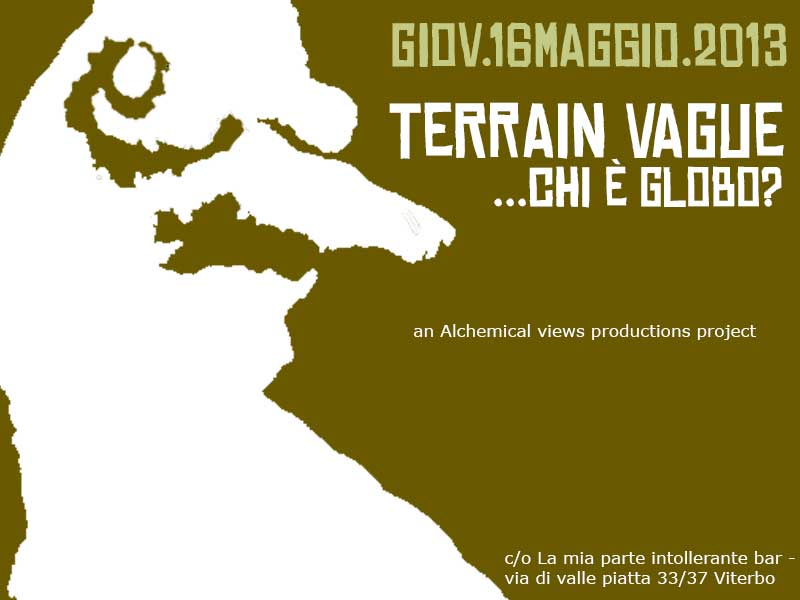 Terrain Vague – Chi è Globo?