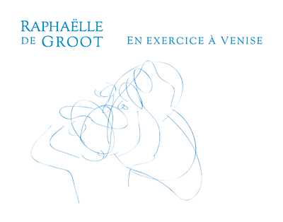 Raphaëlle de Groot – En exercice à Venice