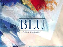 Giorgio Melzi – Blu lettere mai spedite