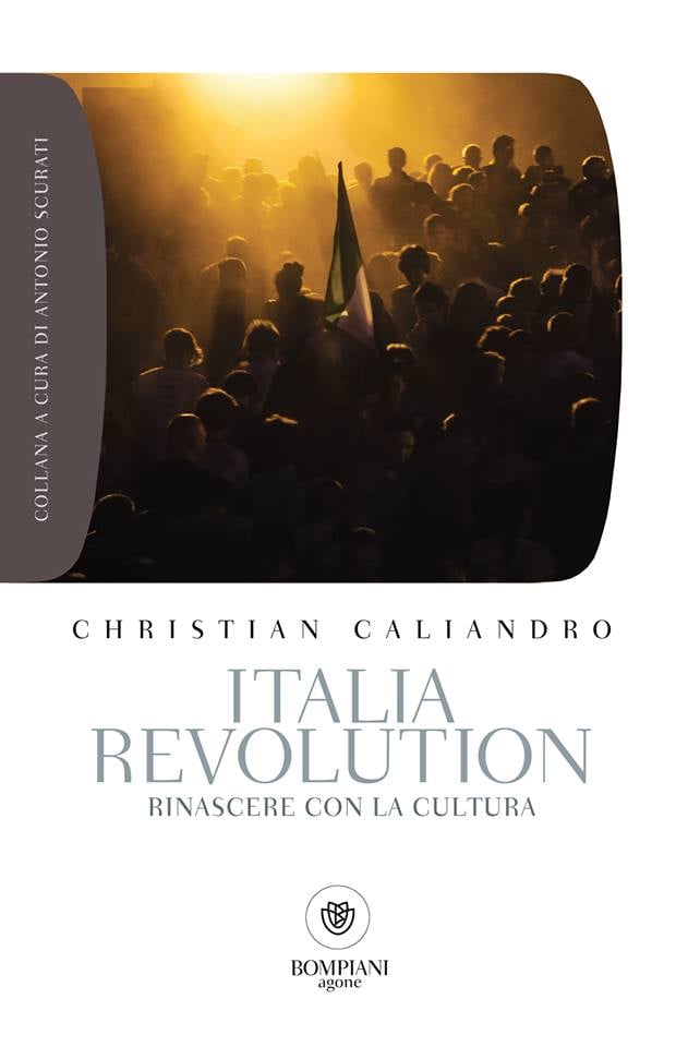 Italia Revolution. Rinascere con la cultura