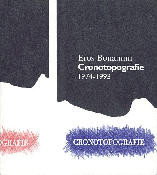 Eros Bonamini - Cronotopografie