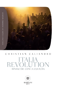 Italia Revolution. Rinascere con la cultura