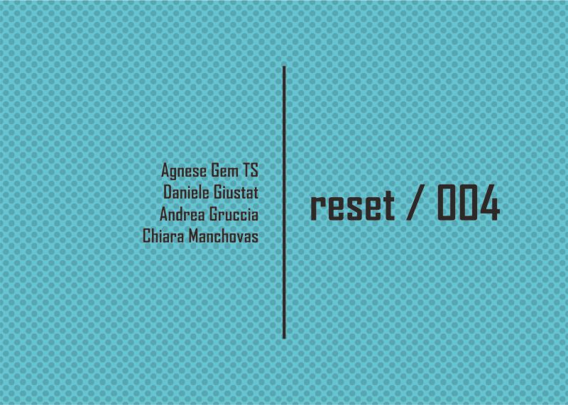 Reset / 004