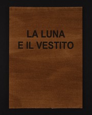 Jannis Kounellis - La luna e il vestito: un libro d'artista