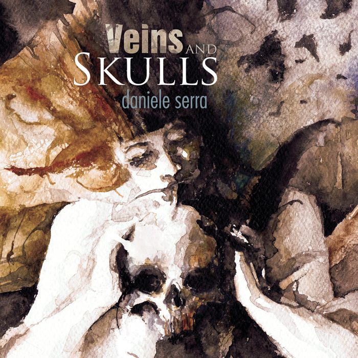 Daniele Serra - Veins and Skulls