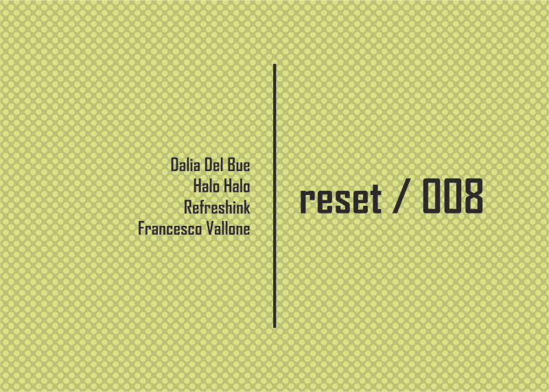 Reset / 008