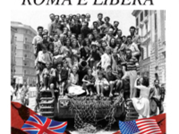 19 luglio 1943 – 4 giugno 1944. Roma verso la libertà