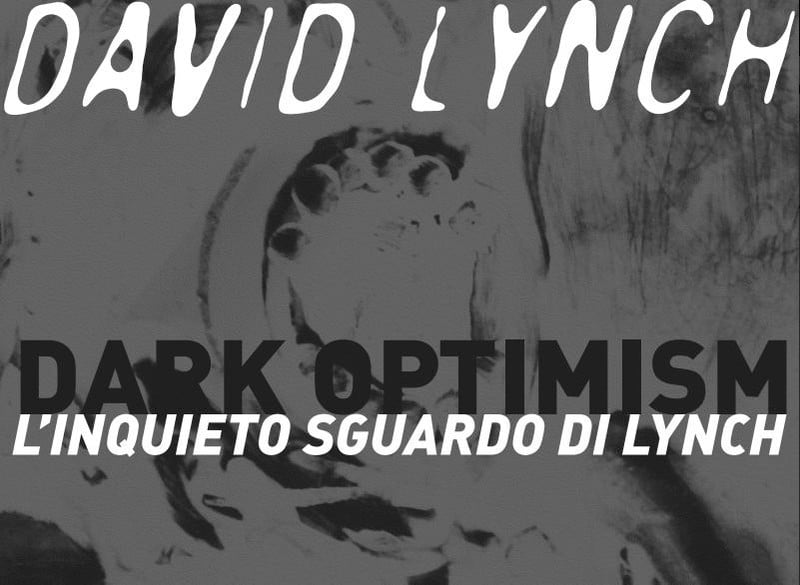 David Lynch – A dark optimism