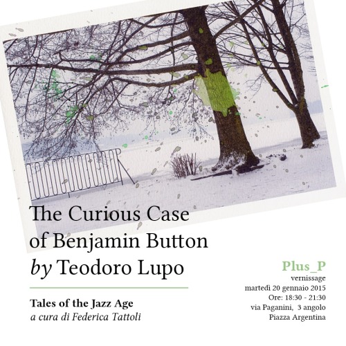 Teodoro Lupo – The Curious Case of Benjamin Button
