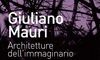 Giuliano Mauri - Architetture dell'immaginario