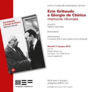 Ezio Gribaudo e Giorgio de Chirico – Memorie ritrovate