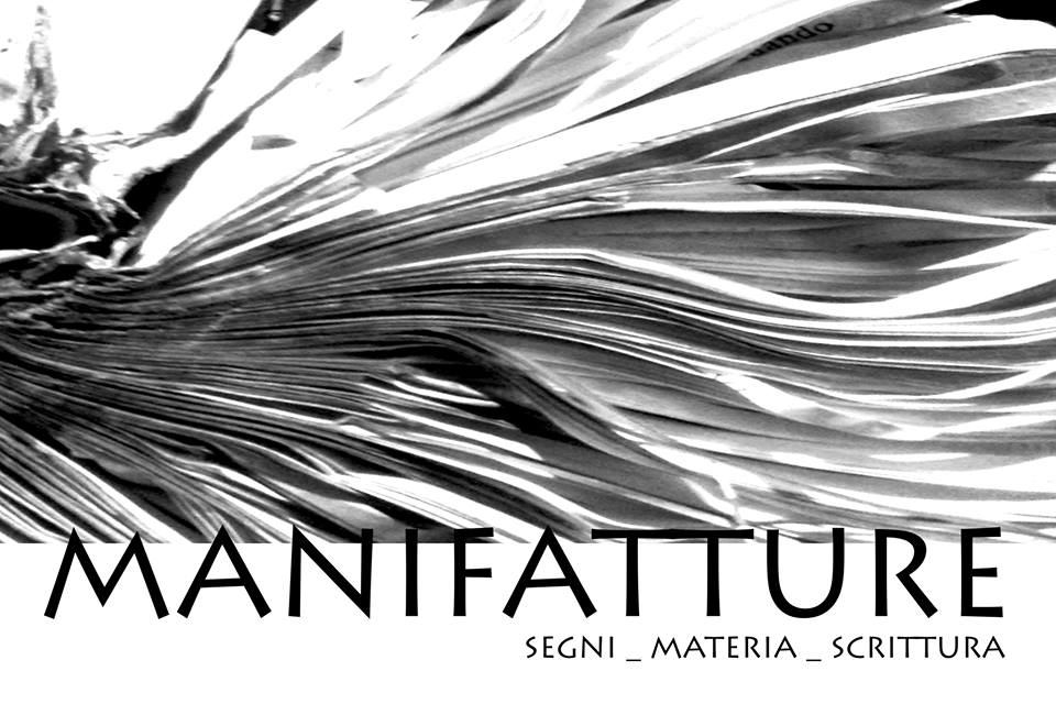 Manifatture. Segni materia scrittura