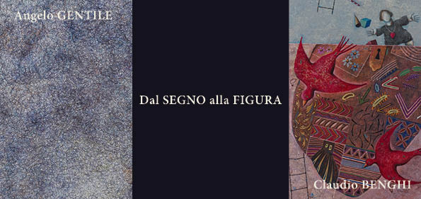 Angelo Gentile / Claudio Benghi – Dal Segno alla Figura