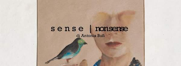 Antonia Bufi - Sense-non sense