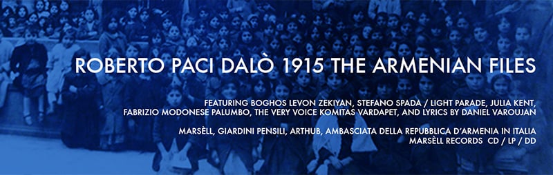 Roberto Paci Dalò – 1915 The Armenian Files