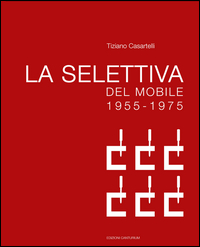 La Selettiva del Mobile. 1955 – 1975