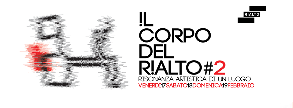 Il corpo del Rialto #2 – Risonanza artistica di un luogo