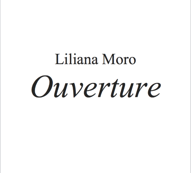 Liliana Moro – Ouverture