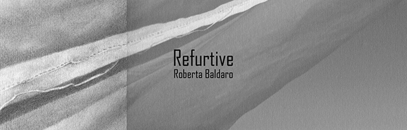 Roberta Baldaro - Refurtive