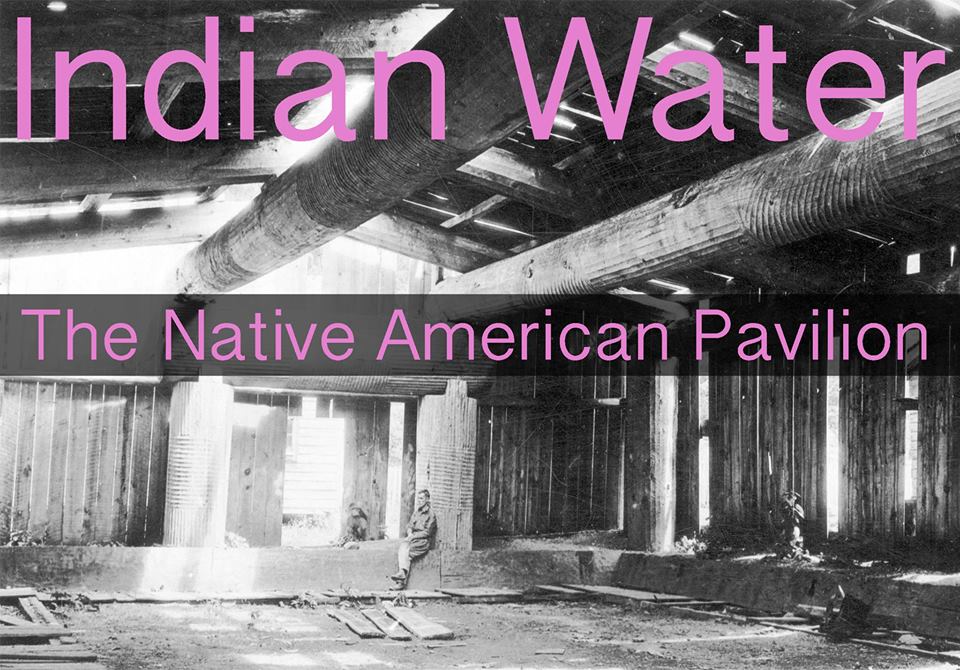 Indian Water. The Native American Pavilion