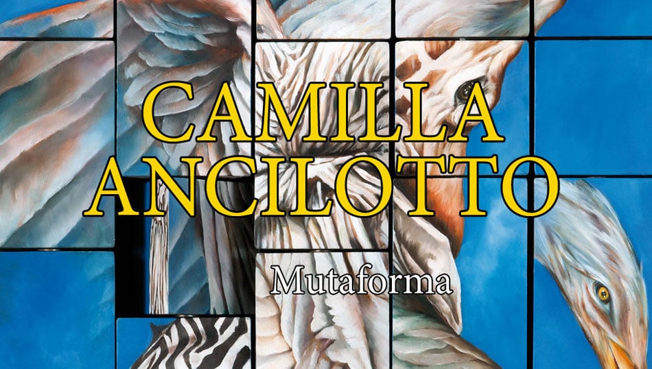 Camilla Ancilotto - Mutaforma