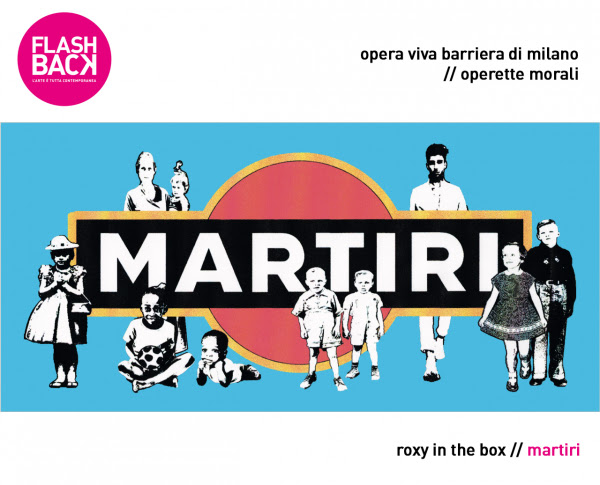 Opera Viva Barriera di Milano – Roxy in the Box