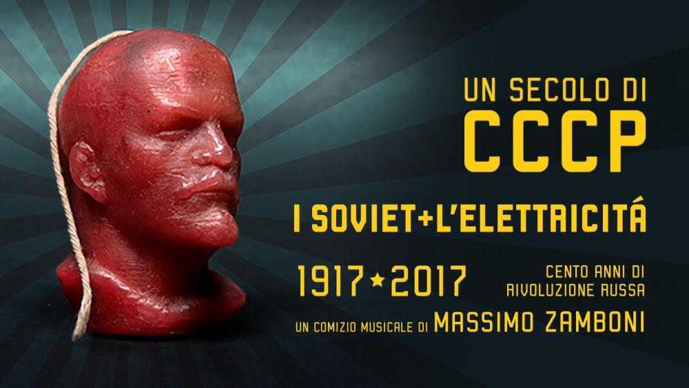 I Soviet + L’Elettricità. Un secolo di CCCP