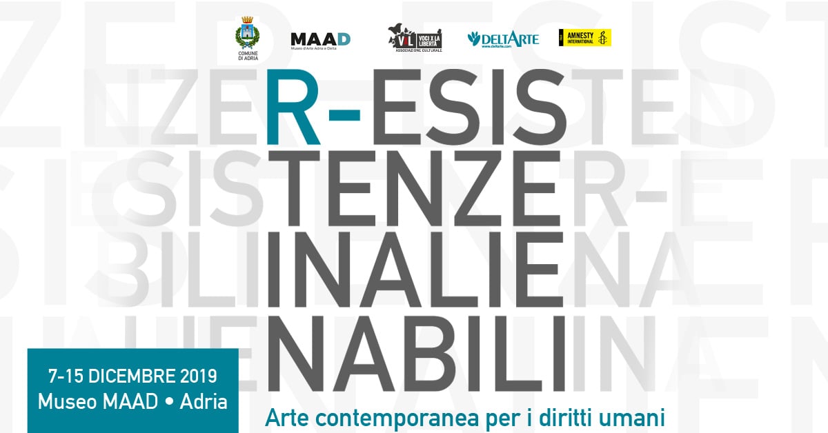 R-Esistenze Inalienabili. Arte Contemporanea per i Diritti Umani