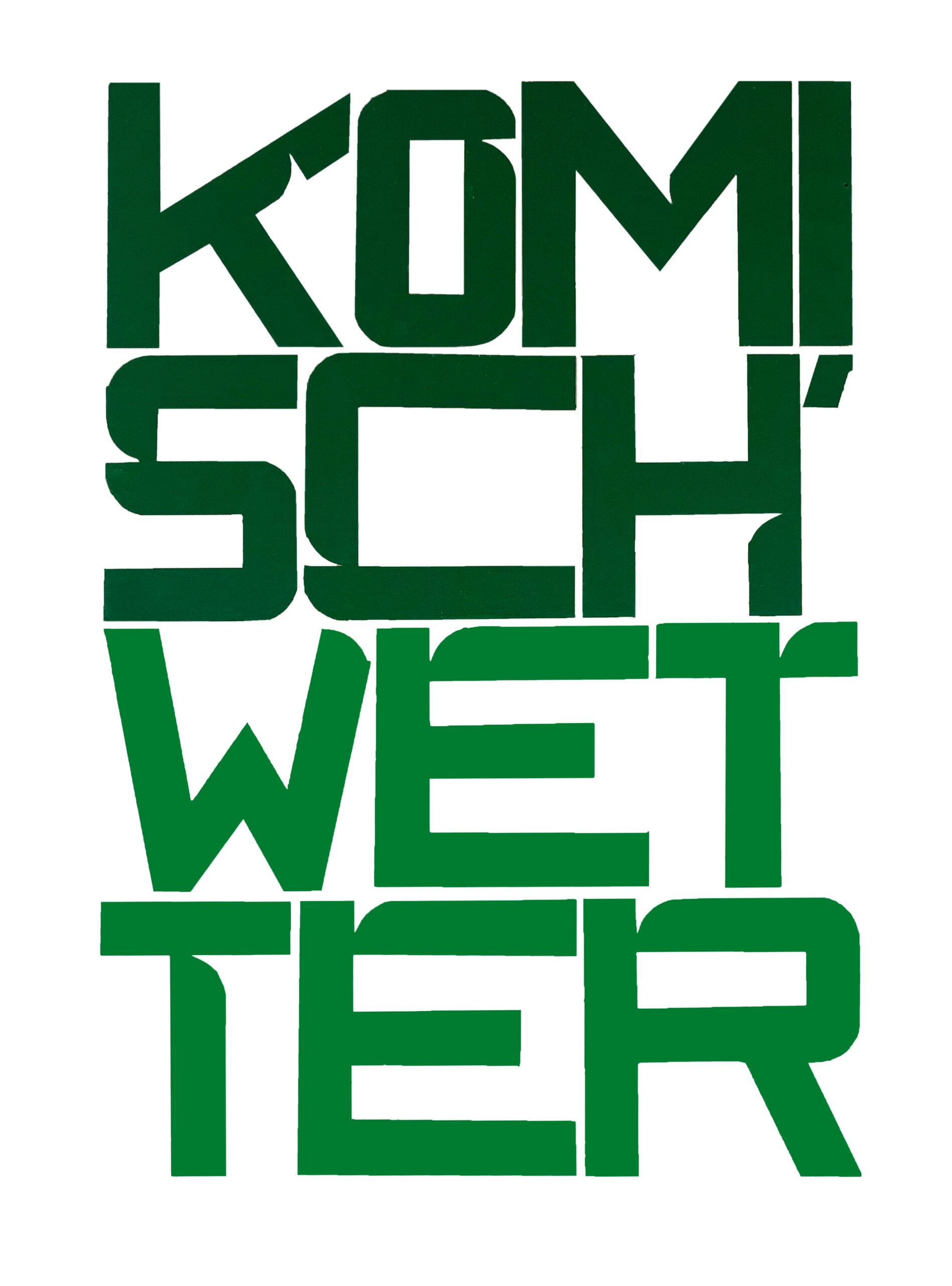 Komisch’ Wetter