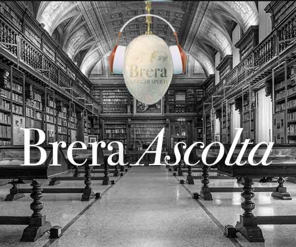 Brera (vi) Ascolta!