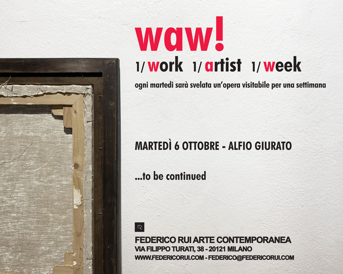 WAW! – 1/Work 1/Artist 1/Week – Alfio Giurato