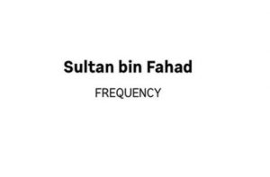 Sultan bin Fahad – Frequency