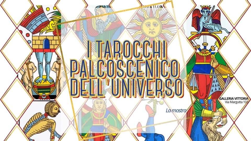 I Tarocchi palcoscenico dell’universo