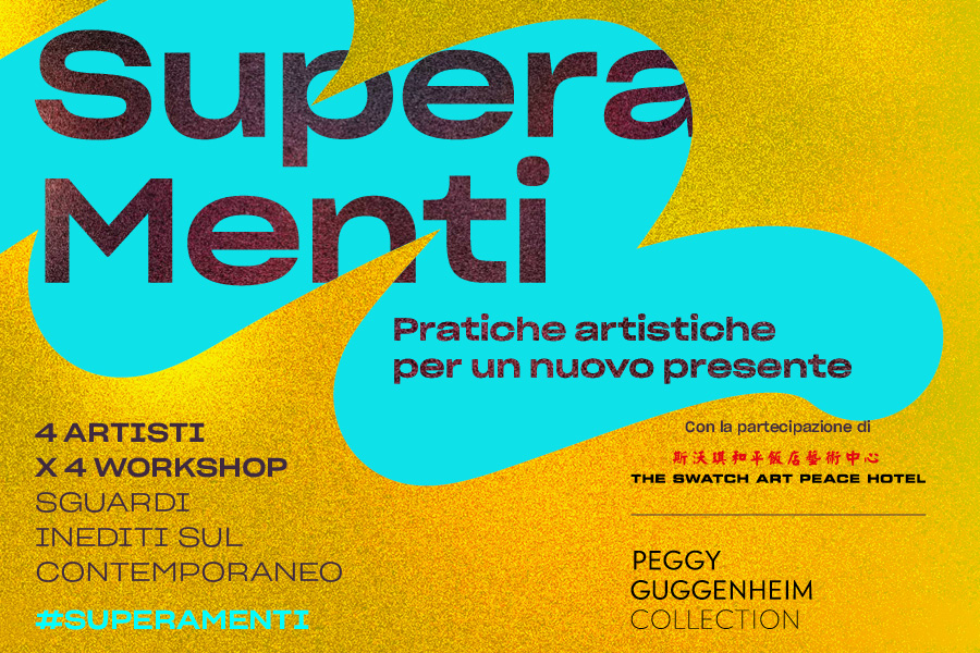 SuperaMenti. Pratiche artistiche per un nuovo presente