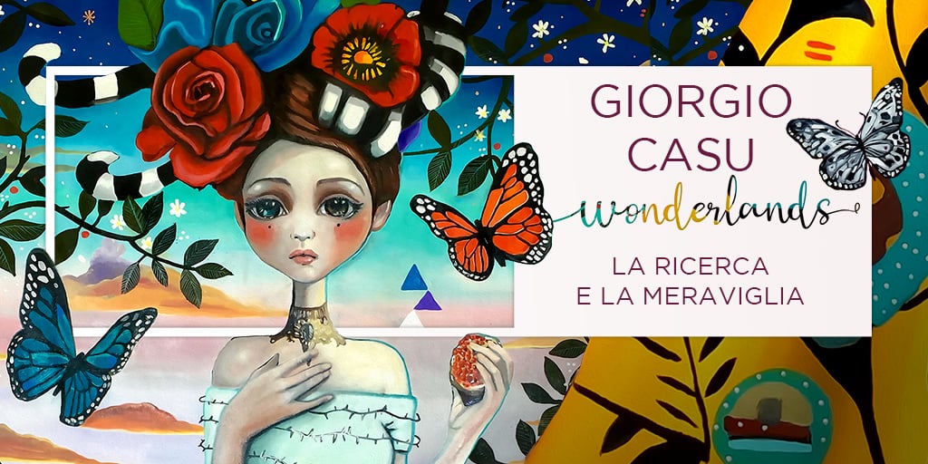 Giorgio Casu - Wonderlands la ricerca e la meraviglia