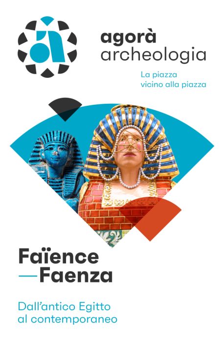 Faïence - Faenza. Dall'antico Egitto al contemporaneo