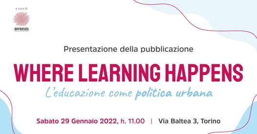 Where Learning Happens. L’educazione come politica urbana