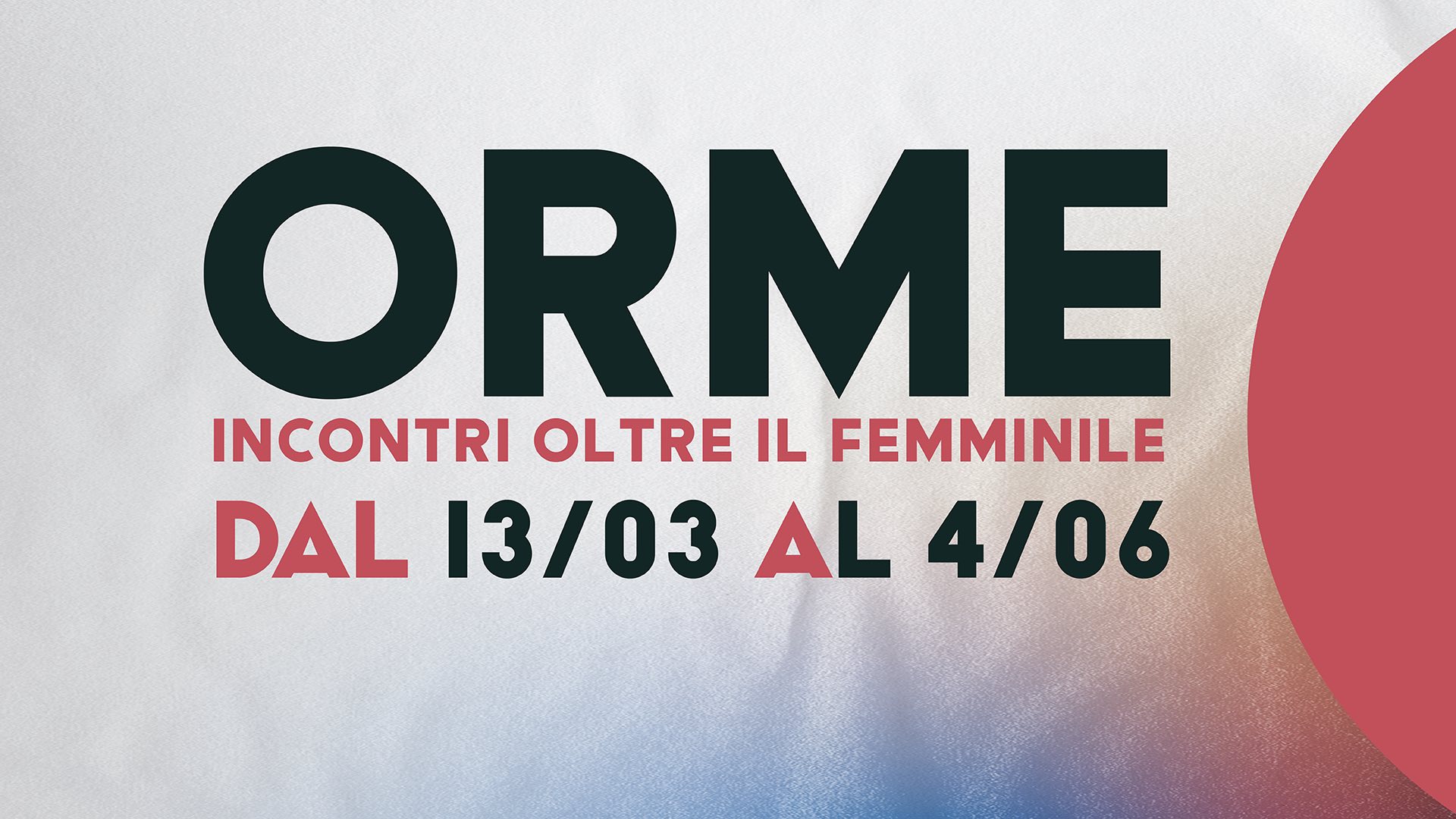 Orme – incontri oltre il femminile