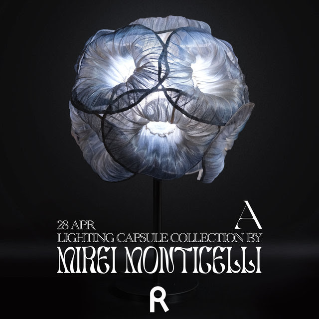 Mirei Monticelli - Lighting Capsule Collection